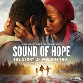 Sean Johnson - Sound of Hope The Story of Possum Trot (Original Motion Picture Soundtrack) (2024) [24Bit-48kHz] FLAC<span style=color:#39a8bb> [PMEDIA]</span>