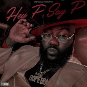 Mistah F A B - Hey P Say P (2023) Mp3 320kbps<span style=color:#39a8bb> [PMEDIA]</span>