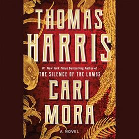 Thomas Harris - 2019 - Cari Mora - A Novel (Thriller)
