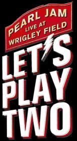 Pearl Jam - Let's Play Two (2017) [MT]