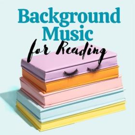 Various Artists - Background Music for Reading (2024) Mp3 320kbps<span style=color:#39a8bb> [PMEDIA]</span>
