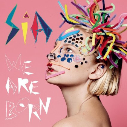 Sia - We Are Born (2010 Pop Rock) [Flac 16-44]