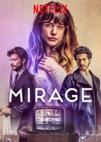 Mirage aka Durante la tormenta (2018) 720p WEB-DL x264.1GB-XpoZ