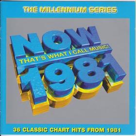 V.A.  - Now That’s What I Call Music! 1981 The Millennium Series [2CD] (1999 Pop) [Flac 16-44]