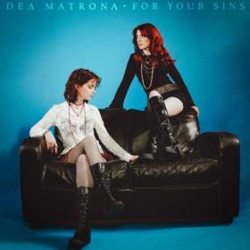 Dea Matrona - For Your Sins (2024) [24Bit-44.1kHz] FLAC<span style=color:#39a8bb> [PMEDIA]</span>