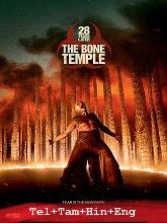 28 Years Later The Bone Temple (2026) BR-Rip - x264 - [Tel + Tam + Hin]