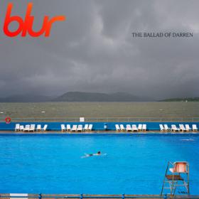Blur - The Ballad of Darren (Deluxe) (2023) [24Bit-44.1kHz] FLAC<span style=color:#39a8bb> [PMEDIA]</span>