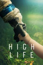 High Life 2018 720p BluRay 800MB x264<span style=color:#39a8bb>-GalaxyRG[TGx]</span>