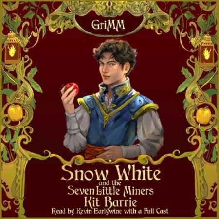 The GriMM Tales #8 - Snow White and the Seven Little Miners by Kit Barrie m4b
