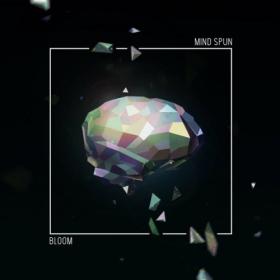 Mind Spun - 2022 - Bloom (FLAC)