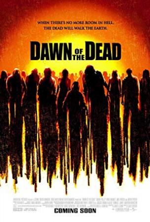 Dawn of the Dead 2004 Unrated Directors Cut PROPER UHD BluRay 1080p DDP 5.1 DoVi HDR10 x265-SM737