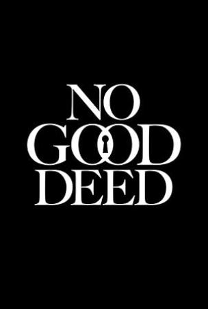 No Good Deed S01 1080p NF WEB-DL MULTi DDP5.1 Atmos H.264-PMI