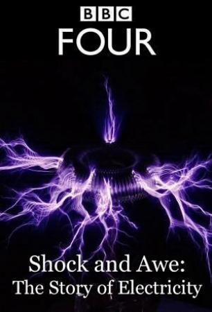 Shock and Awe the Story of Electricity