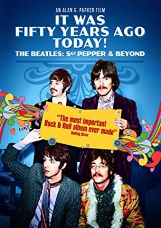 It was fifty years ago today sgt pepper and beyond 2017 P HDRip 14OOMB