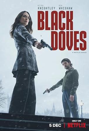 Black Doves S01 COMPLETE 720p NF WEBRip x264<span style=color:#39a8bb>-GalaxyTV[TGx]</span>