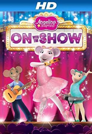 Angelina Ballerina On with the Show 2014 WEBRip x264<span style=color:#39a8bb>-ION10</span>