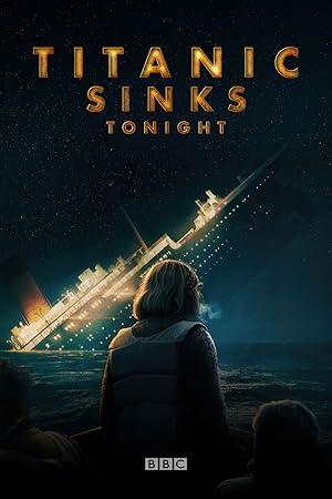 Titanic Sinks Tonight S01E01 The Unsinkable Ship 1080p DSNP WEB-DL DD 5.1 H.264-playWEB