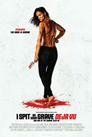 I Spit On Your Grave Deja Vu 2019 720p BluRay x264-CREEPSHOW[rarbg]