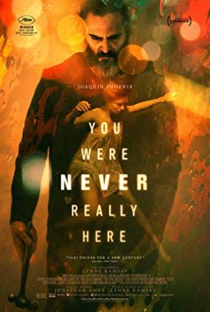 You Were Never Really Here 2017 1080p BluRay x265<span style=color:#39a8bb>-RARBG</span>